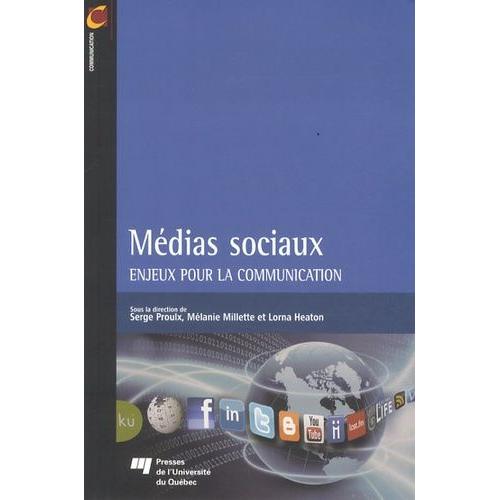 Médias Sociaux - Enjeux Pour La Communication