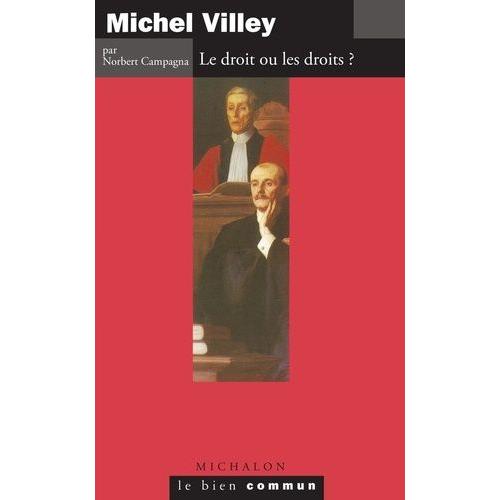Michel Villey - Le Droit Ou Les Droits ?
