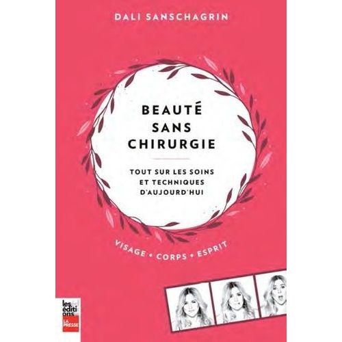 Beauté Sans Chirurgie - Tout Sur Les Soins Et Techniques D'aujourd'hui