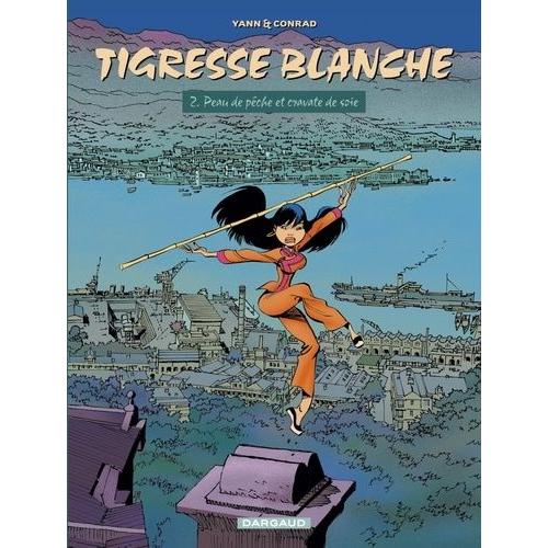 Tigresse Blanche Tome 2 - Peau De Pêche Et Cravate De Soie