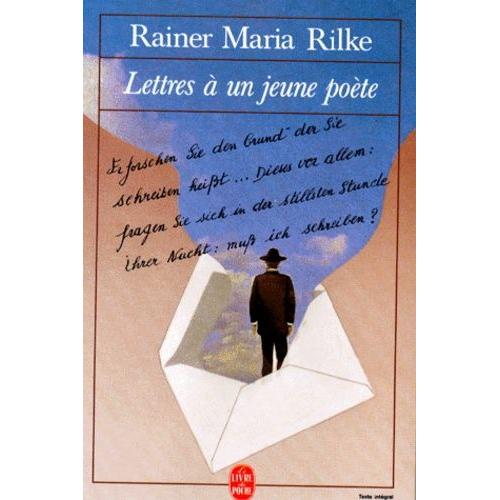 Lettres À Un Jeune Poète - Proses - Poèmes Français