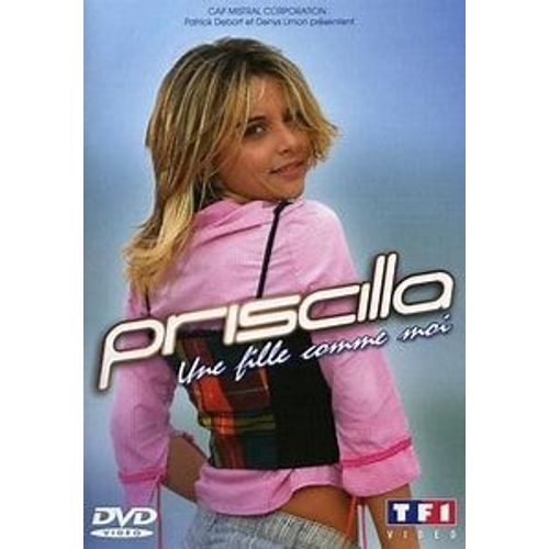 Chanteuse Priscilla : Une Fille Comme Moi.... 73 Minutes De Bohneur Pour Les Nostalgiques!