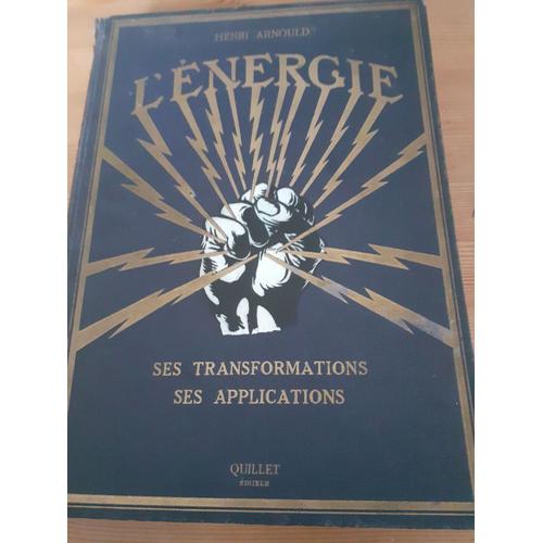 L¿Énergie. Ses Transformations. Ses Applications