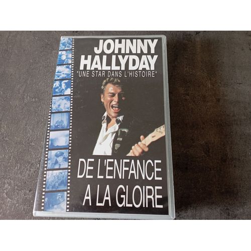 Vhs Johnny Hallyday "Une Star Dans L'Histoire " De L'Enfance A La Gloire "