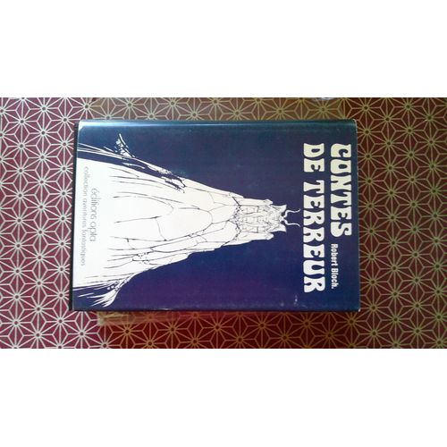 Robert Bloch. Contes De Terreur. Dessins Originaux De Moebius. N°3585 Sur 6000 "Aventures Fantastiques" Editions Opta 1974