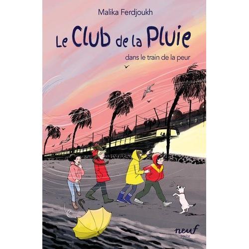 Le Club De La Pluie Tome 4 - Le Club De La Pluie Dans Le Train De La Peur