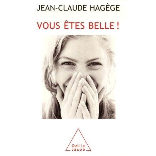 Vous Êtes Belle ! - Qu'est-Ce Qu'être Belle Aujourd'hui ?