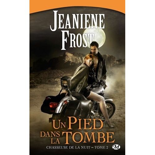 Chasseuse De La Nuit - Tome 2 - Un Pied Dans La Tombe
