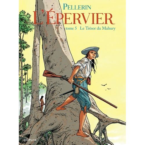 L'epervier Tome 5 - Le Trésor Du Mahury