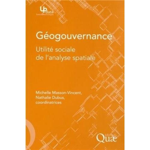 Géogouvernance - Utilité Sociale De L'analyse Spatiale