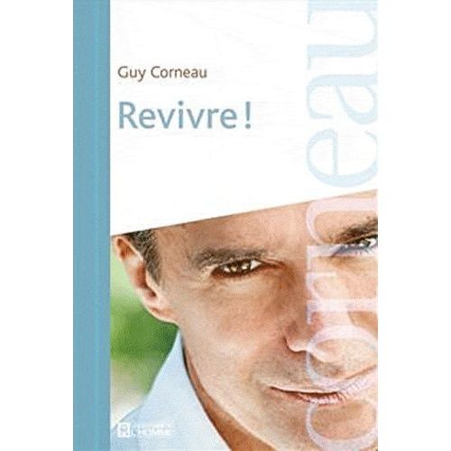 Revivre !