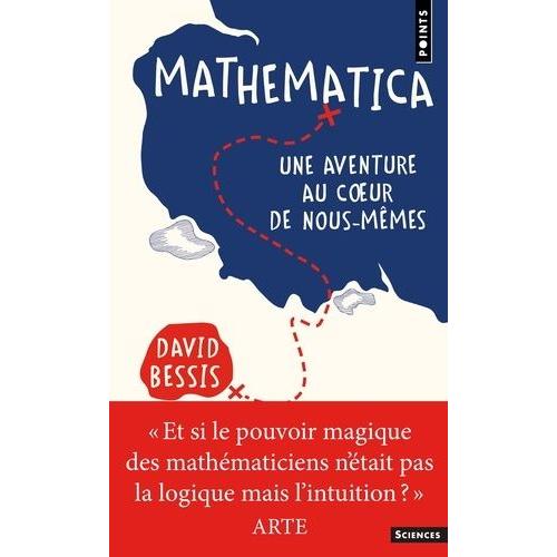 Mathematica - Une Aventure Au Coeur De Nous-Mêmes