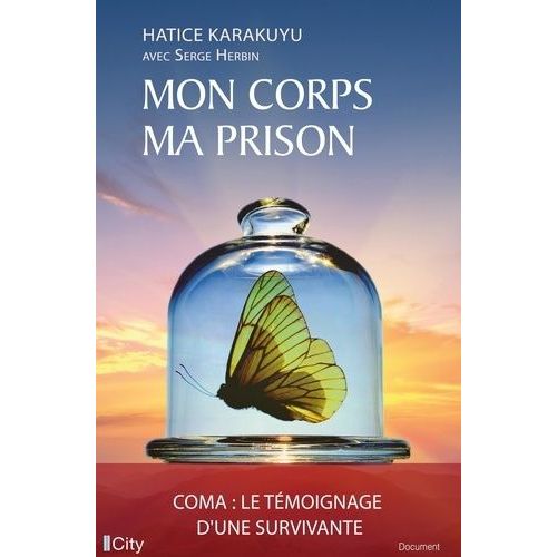 Mon Corps, Ma Prison