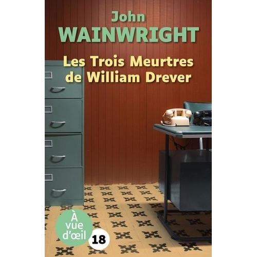 Les Trois Meurtres De William Drever