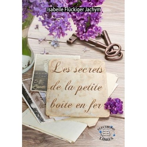 Les Secrets De La Petite Boîte En Fer