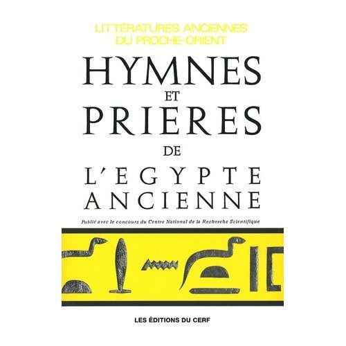 Hymnes Et Prières De L'egypte Ancienne