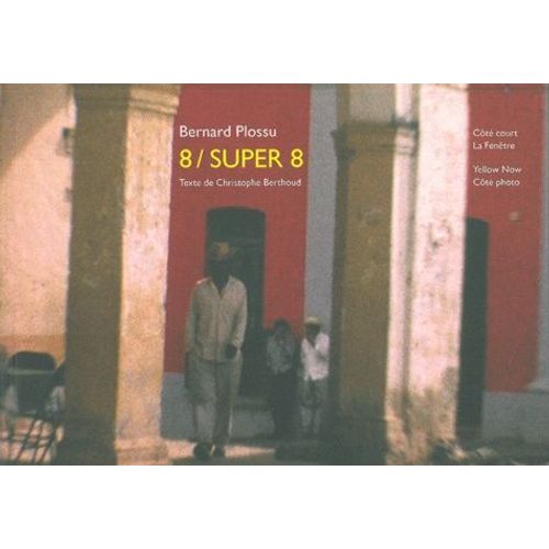 8 / Super 8 - France-Mexique-Ouest Américain (1962-1968)