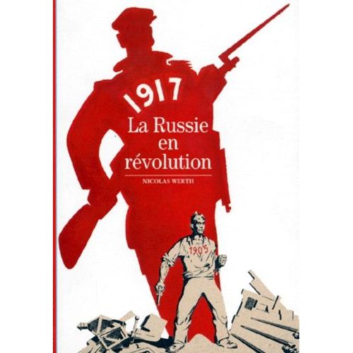 1917, La Russie En Révolution