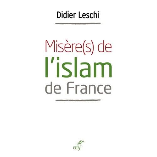 Misère(S) De L'islam De France