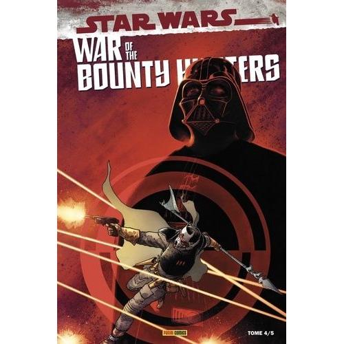 Star Wars - War Of The Bounty Hunters Tome 4