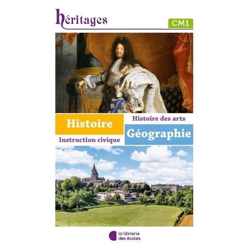 Histoire-Géographie-Instruction Civique Cm1 Héritages