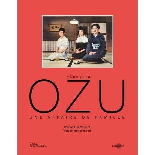 Yasujiro Ozu - Une Affaire De Famille