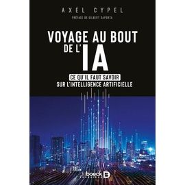 Voyage Au Bout De L?Ia - Ce Qu'il Faut Savoir Sur L'intelligence Artificielle