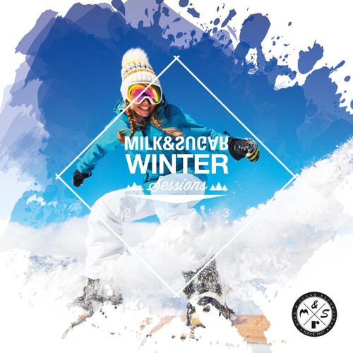 Milk & Sugar - Winter Sessions 2023