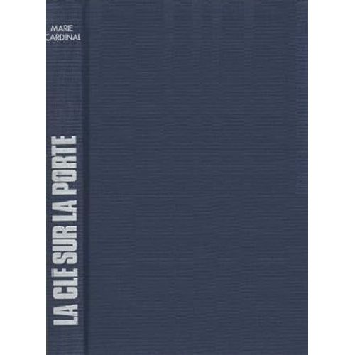 La Clé Sur La Porte / Marie Cardinal