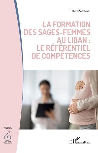 La Formation Des Sages-Femmes Au Liban : Le Référentiel De Compétences