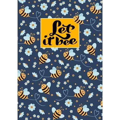 Let It Bee Notebook: A4 Squared / Grid | 1/2 Inch Squares Graph | Journal, Diary, Composition Notebook | 100 Pages