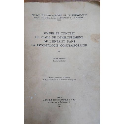 Stades Et Concept De Stade De Développement De L'Enfant Dans La Psychologie Contemporaine Par Tran -Thong Docteur Es-Lettres 1967