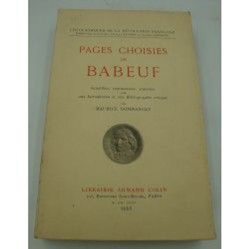 Maurice Dommanget - Pages Choisies De Babeuf - Bibliographie Critique 1935 Colin