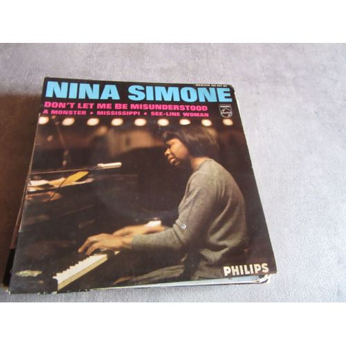 45 Tours Nina Simone Don T Let Me Be Misunderstood : A Monster : Missippi : See Line Woman Ref Philips 452 037