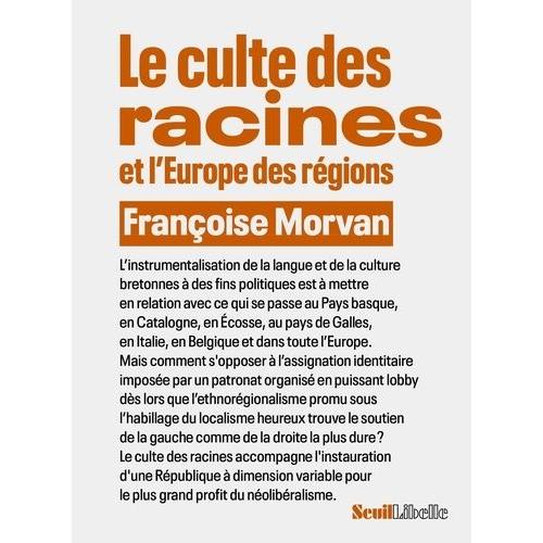 Le Culte Des Racines Et L'europe Des Régions