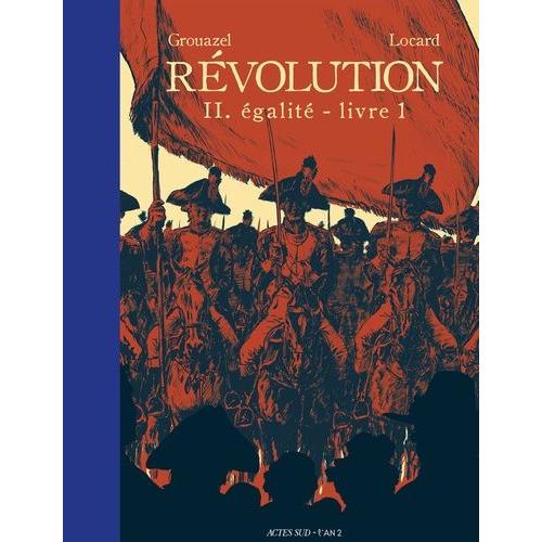 Révolution Tome 2 - Egalité - Livre 1