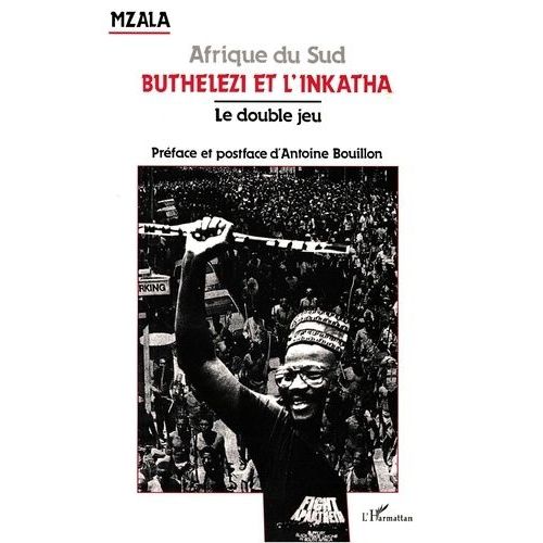 Buthelezi Et L'inkatha - Le Double Jeu