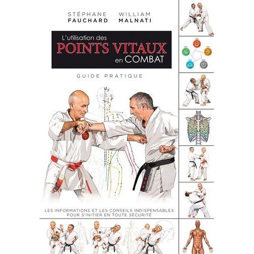 L'utilisation Des Points Vitaux En Combat - Guide Pratique