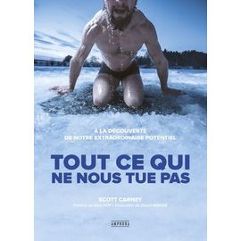 Tout Ce Qui Ne Nous Tue Pas