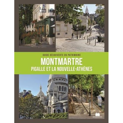 Montmartre - Pigalle & La Nouvelle-Athène