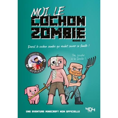 Moi, Le Cochon Zombie - Persil, Le Cochon Zombie Qui Voulait Sauver Sa Famille !