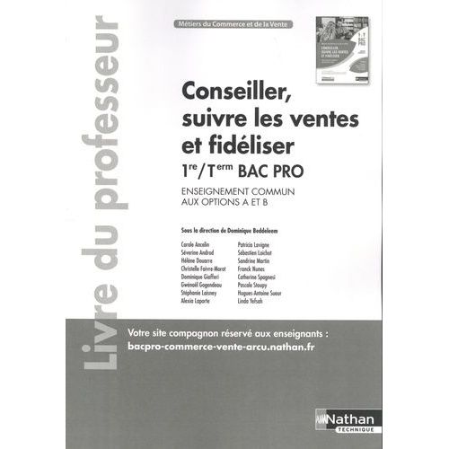 Conseiller, Suivre Les Ventes Et Fidéliser 1re Et Tle Bac Pro Métiers Du Commerce Et De La Vente Options A Et B - Livre Du Professeur
