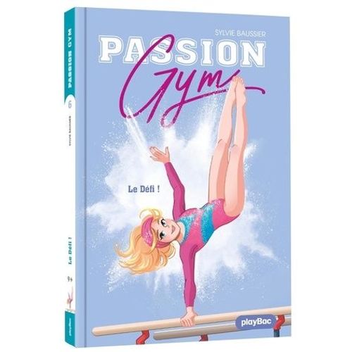 Passion Gym - Tome 6 - Le Défi !