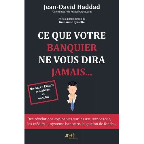 Ce Que Votre Banquier Ne Vous Dira Jamais