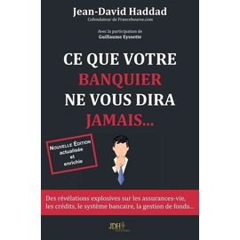 Ce Que Votre Banquier Ne Vous Dira Jamais