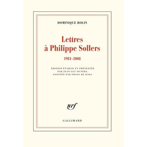 Lettres À Philippe Sollers (1981-2008)