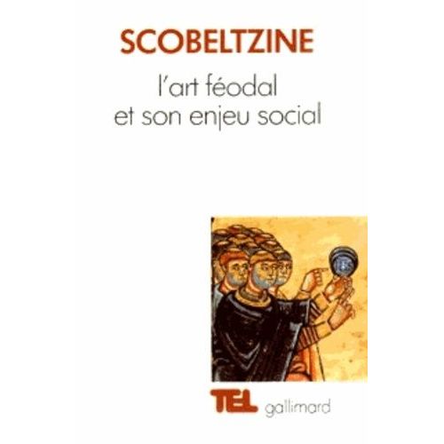 L'art Féodal Et Son Enjeu Social