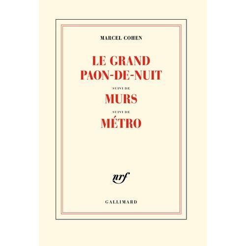 Le Grand Paon-De-Nuit - Suivi De Murs Et De Métro