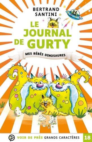 Le Journal De Gurty Tome 6 - Mes Bébés Dinosaures