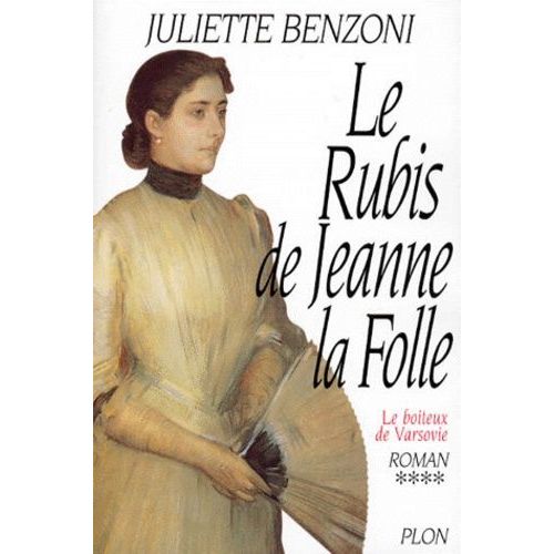 Le Boiteux De Varsovie - Tome 4 - Le Rubis De Jeanne La Folle